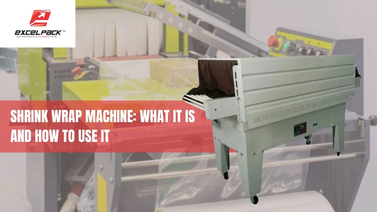 You are currently viewing Shrink Wrap Machine: What It Is and How to Use It