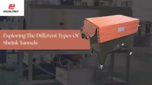 Read more about the article Exploring The Different Types Of Shrink Tunnels